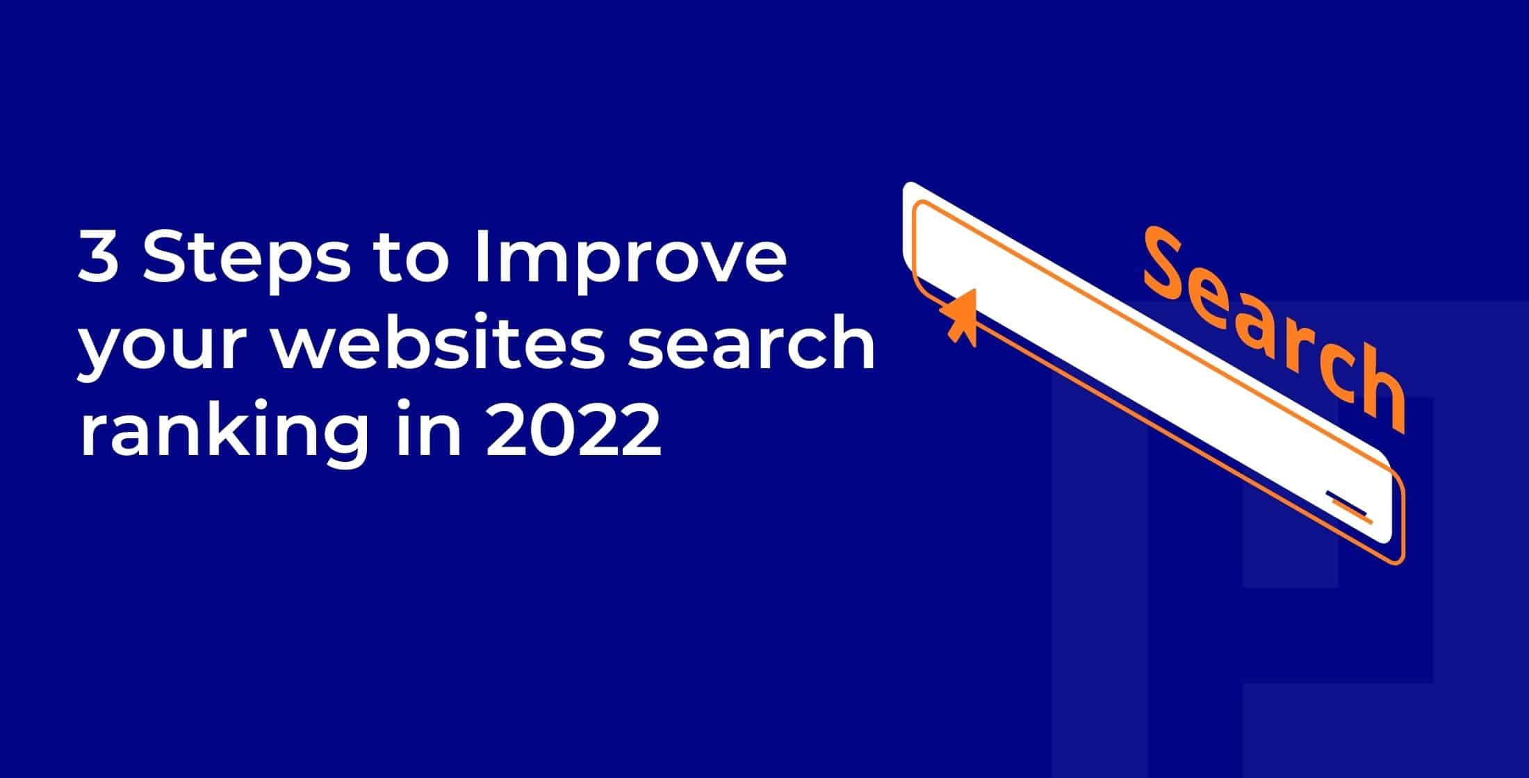 We want to help your business improve its website search ranking with some simple steps.